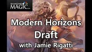 MTGO Modern Horizons Draft #1 with Jamie Rigatti