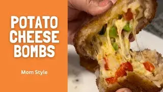 Potato Cheese Bombs- Mom Style