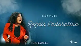 Tania Samiba - Reçois l’adoration + Emmanuel (Cover) 