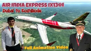Air India Express IX1344 Full Animation Video |  Dubai to Kozhikode Flight