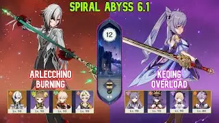 C0 Arlecchino Burgeon & C5 Keqing Overload | Spiral Abyss Floor 12 | Genshin Impact Luna 6.2