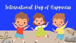 International Day of Happiness | International Day of Happiness 2022