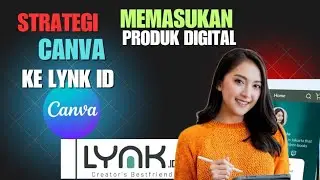 CARA MEMBAGIKAN PRODUK DIGITAL CANVA KE LYNK ID 2025