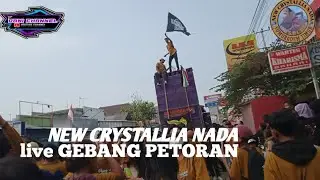 NEW CRYSTALLIA NADA LIVE GEBANG PETORAN||BASAH BASAH||