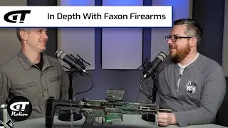 In Depth with Faxon Firearms | Gun Talk Nation