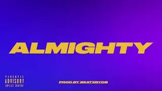 Dancehall x Afroswing Type beat - ALMIGHTY | Dancehall Type beat 2023