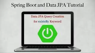 Spring Data JPA Query Method - existsBy keyword