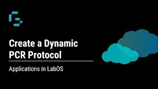 Create a Dynamic PCR Protocol in LabOS