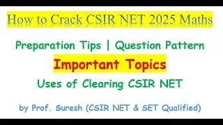 CSIR NET 2025 TIPS QN PATTERN USES - Part 2
