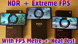 Redmi K20 Vs Poco F1 Vs Redmi K20 Pro : Game Performance Test and Heat Test