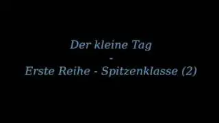 Der kleine Tag - Erste Reihe Spitzenklasse (2) (12/16)