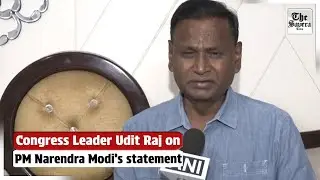 Udit Raj on PM Narendra Modi&rsquo;s statement, Union Defence Minister Rajnath Singh&rsquo;s statement