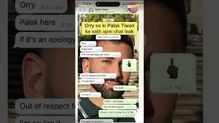 Orry ne Ki Palak Tiwari ke sath apni Chat Leak😱 #mayatown #orry #palaktiwari