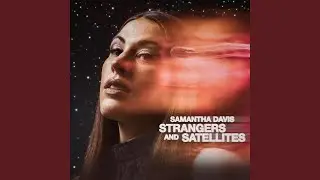 Strangers And Satellites