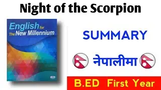 Night Of the Scorpion summary (in nepali) B.ed first year compulsory english.