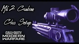 Mk2 Carbine Class Setup