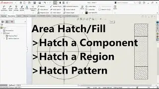 How to use Solidworks area hatch fill feature?