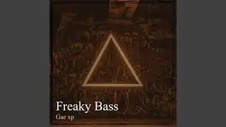 Freaky Bass
