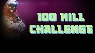 CALL OF DUTY MODERN WARFARE | 100 KILL CHALLENGE!