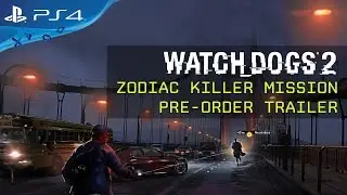 Watch Dogs 2 - Zodiac Killer Mission - Pre-order Trailer