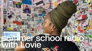 summer school radio with Lovie @TheLotRadio 07-15-2025