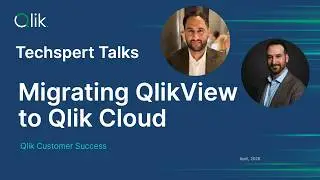 STT - Migrating QlikView to Qlik Cloud