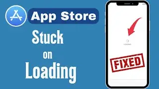 How To Fix App Store Loading Problem | App Store Stuck On Loading 2023