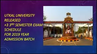 Utkal University released +3 (UG) 3rd sem. exam schedule and mark pattern. #odisha