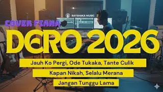 DERO TERBARU 2026 VIRAL TIKTOK COVER BY FIANA & RAYSHAKA MUSIK STYLE DERO