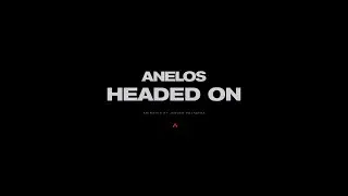 ANELOS - Headed On