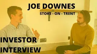 JOE DOWNES - PROPERTY INVESTOR INTERVIEW