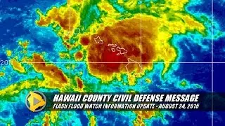 Flash Flood Watch - Hawaii County Civil Defense (Aug. 24)