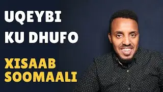 Xisaab af Soomaali I barro sida xisaab somali looga shaqeeyo uqeybi ku dhufasho