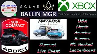 Test Drive Unlimited Solar Crown - Xbox - North America Servers - Sub Compact Addict Live Event