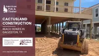 Galveston Texas Beach House Construction | American Pole & Timber | Building Products Plus