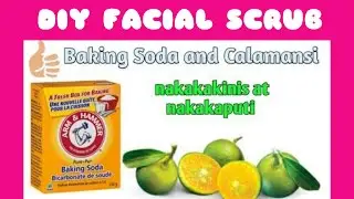 BAKING SODA + KALAMANSI/LEMON DIY FACIAL SCRUB ||DYRILL DY