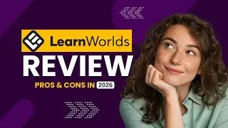 LearnWorlds Review 2026 | Everything You Need to Know Before Buying