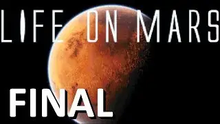 Life on Mars Remake #3 (Final) - Death on Mars