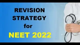NEET 2022 Revision Strategy || Complete Revision plan NEET 2022