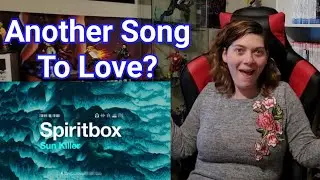 Horror Fan Reacts To Spiritbox - Sunkiller