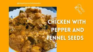 CHICKEN CURRY WITH PEPPER AND FENNEL SEEDS (SAUNF)   #chickenrecipe #chickencurryrecipe #foodvlog