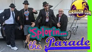 DragonCon Parade 2021- Behind the Scenes- 'Splorin Ep 116