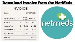 How to Download Invoice from NetMeds App | Complete Guide (2025)