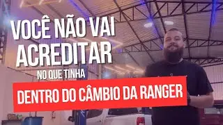 VOCÊ NÃO VAI ACREDITAR NO QUE ENCONTRAMOS DENTRO DO CÂMBIO DESSA RANGER 