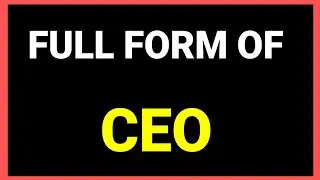 Полное значение аббревиатуры CEO | Что означает CEO? Роль, обязанности и примеры | Генеральный ди...