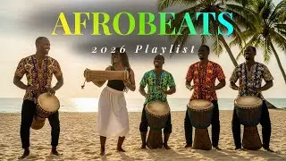 Afrobeat 2026 Party Mix 💃 High Energy Afro Vibes for Dance & Celebration