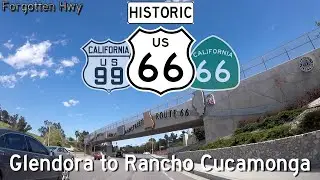 Historic US 66 East, US 99 South - Foothill Blvd, The Mother Road - Glendora to Rancho Cucamonga, CA