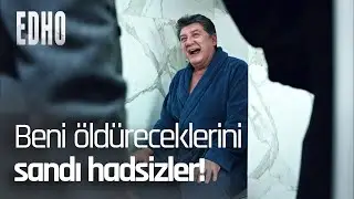 Servet bombayı imha ediyor! - EDHO Efsane Sahneler