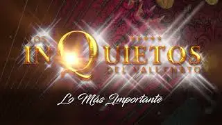 Lo M&aacute;s Importante, Los Inquietos Del Vallenato - Audio