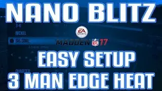 Easy Madden 17 Nano Blitz | 3 Man Edge Heat Easy Setup | Madden 17 Nano Blitz